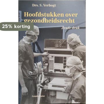 Hoofdstukken over gezondheidsrecht 9789038705347 S. Verbogt, Verzenden, S. Verbogt