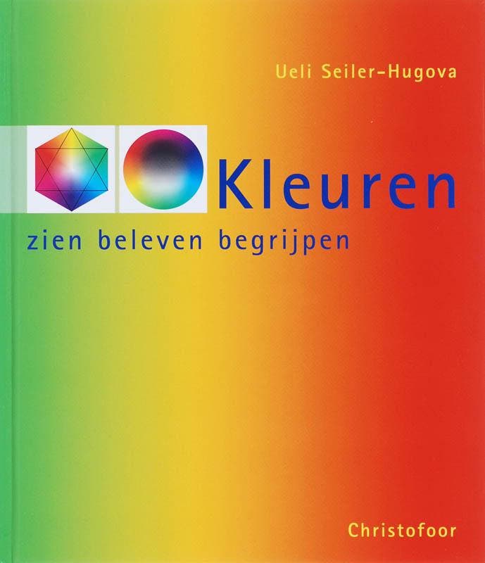 Kleuren 9789062387960 U. Seiler-Hugova, Livres, Art & Culture | Arts plastiques, Envoi