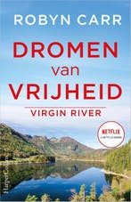 Dromen van vrijheid / Virgin River / 11 9789402709056, Boeken, Verzenden, Gelezen, Robyn Carr