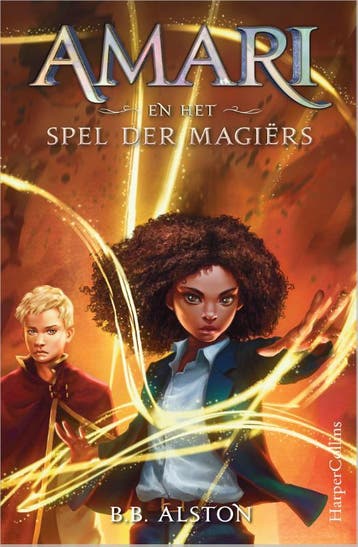 Amari en het Spel der Magiërs / Amari / 2 9789402709926, Verzenden, Zo goed als nieuw, B.B. Alston