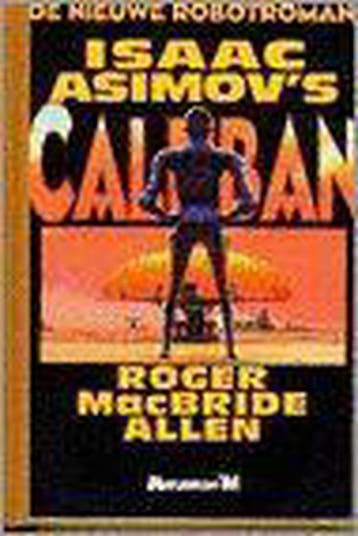 Isaac Asimovs Caliban / Meulenhoff science fiction / SF 313, Livres, Verzenden, I. Asimov