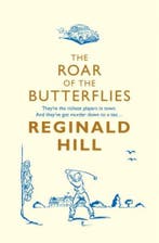 The Roar Of Butterflies 9780007252749 Reginald Hill, Verzenden, Reginald Hill
