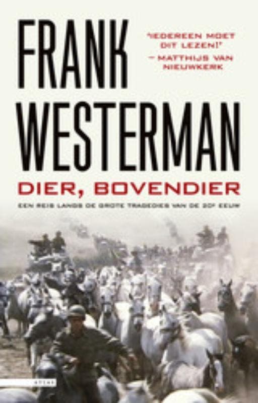 Dier, bovendier 9789045019277 Frank Westerman, Boeken, Reisverhalen, Gelezen, Verzenden