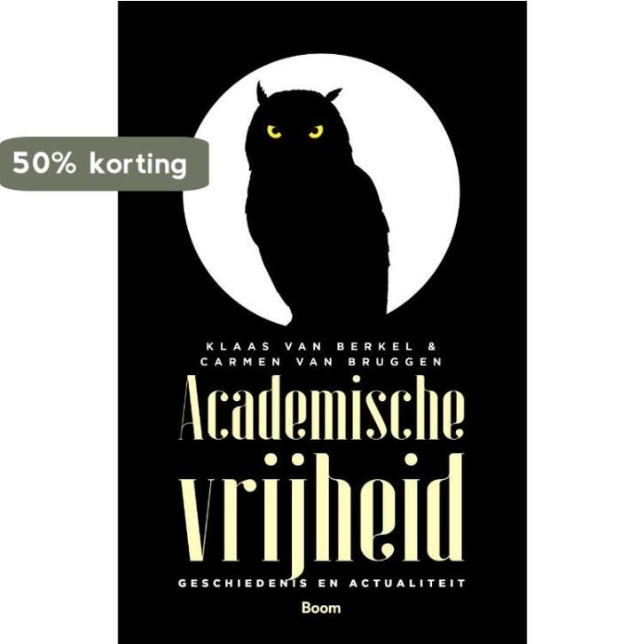 Academische vrijheid 9789024430536 Carmen van Bruggen, Boeken, Geschiedenis | Wereld, Gelezen, Verzenden