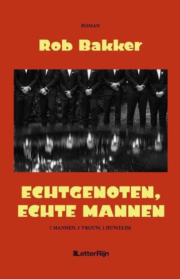 Echtgenoten, echte mannen 9789491875830 Rob Bakker, Verzenden, Zo goed als nieuw, Rob Bakker