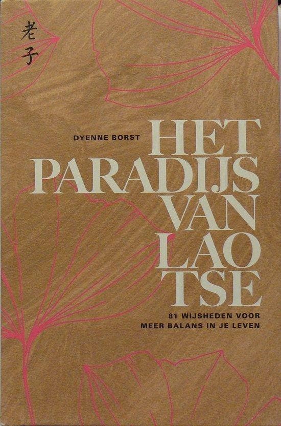 Het paradijs van Lao Tse 9789082687095 Dyenne Borst, Livres, Ésotérisme & Spiritualité, Envoi