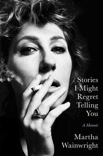 Stories I Might Regret Telling You 9781398503731, Verzenden, Zo goed als nieuw, Martha Wainwright