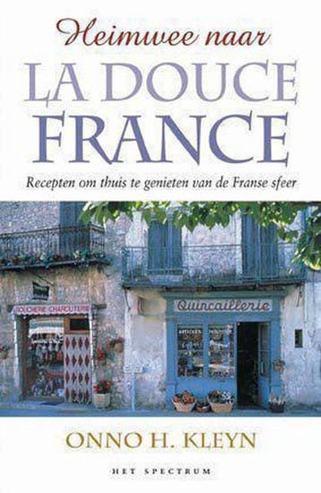 Heimwee naar la douce France 9789027462466 O.H. Kleyn, Verzenden, O.H. Kleyn