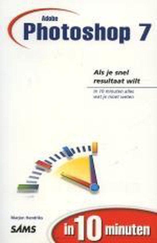 Adobe Photoshop 7.0 - Hendriks, Boeken, Informatica en Computer, Verzenden
