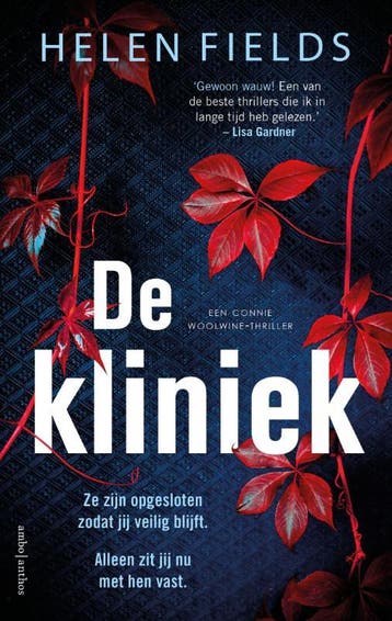 De kliniek / Connie Woolwine 9789026364617 Helen Fields, Verzenden, Helen Fields
