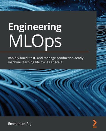Engineering MLOps 9781800562882 Emmanuel Raj, Verzenden, Emmanuel Raj