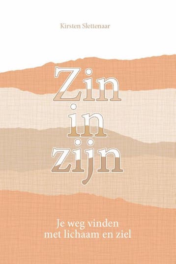 Zin in zijn 9789033803468 Kirsten Slettenaar, Verzenden, Kirsten Slettenaar