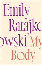 My Body 9781529415896 Emily Ratajkowski, Verzenden, Gelezen, Emily Ratajkowski