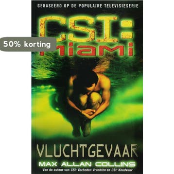 CSI : Miami : Vluchtgevaar 9789061120834 M.A. Collins, Verzenden, Gelezen, M.A. Collins