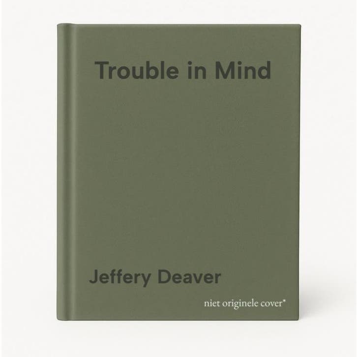 Trouble in Mind 9781444704549 Jeffery Deaver, Livres, Langue | Anglais, Envoi