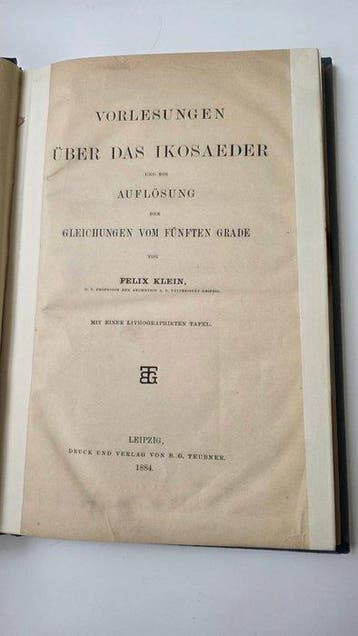 Felix Klein - Vorlesungen über das Ikosaeder und die