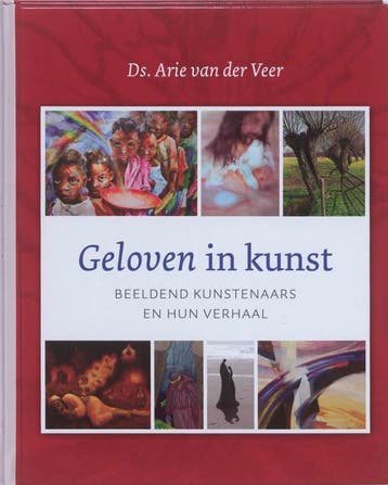 Geloven in kunst 9789051943962 Arie van der Veer, Verzenden, Zo goed als nieuw, Arie van der Veer