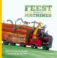 Feest voor de machines 9789058389671 Edward van de Vendel, Verzenden, Edward van de Vendel