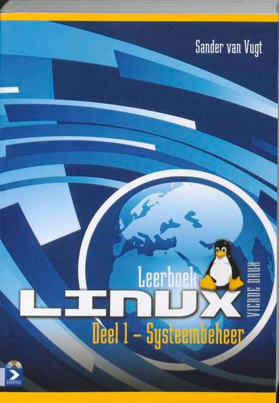 Leerboek Linux, deel 1, Systeembeheer 4e druk 9789039525678, Boeken, Schoolboeken, Zo goed als nieuw, Verzenden