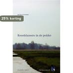 Koorddansers in de polder 9789080894341 P. Valk, Verzenden, P. Valk
