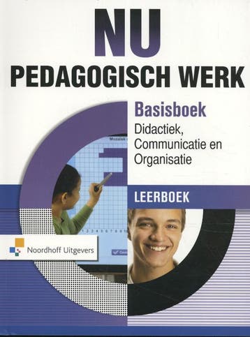 Nu pedagogisch werk Basisboek didactiek,communicatie &, Boeken, Studieboeken en Cursussen, Verzenden, Gelezen