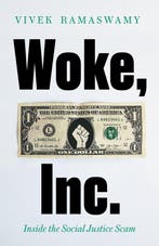 Woke, Inc. 9781800750937 Vivek Ramaswamy, Verzenden, Vivek Ramaswamy