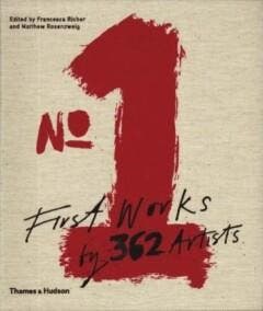 No 1 - First Works of 362 Artists 9780500512678, Verzenden, Gelezen, Francesca Richter