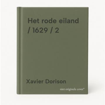 Het rode eiland / 1629 / 2 9789002285639 Xavier Dorison, Boeken, Stripverhalen, Verzenden, Zo goed als nieuw, Xavier Dorison