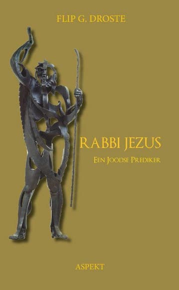 Rabbi Jezus 9789463388139 Flip G. Droste, Verzenden, Gelezen, Flip G. Droste
