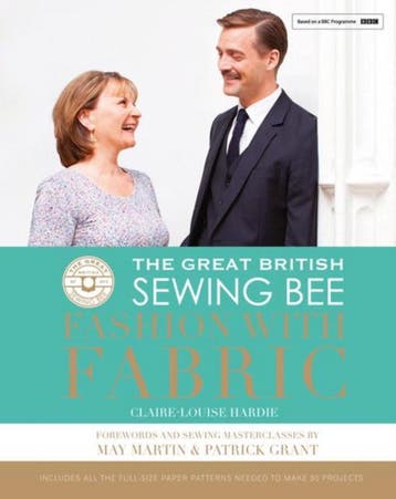 The Great British Sewing Bee 9781849495455, Verzenden, Zo goed als nieuw, Claire-Louise Hardie