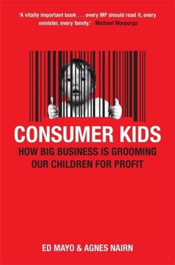 Consumer Kids 9781845298807 Ed Mayo and Agnes Nairn, Verzenden, Ed Mayo and Agnes Nairn