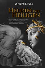 Heldin der Heiligen 9789492107640 John Philipsen, Verzenden, John Philipsen