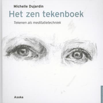 Het Zen tekenboek 9789056702946 Michelle Dujardin, Verzenden, Zo goed als nieuw, Michelle Dujardin