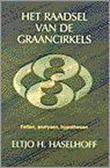 RAADSEL VAN DE GRAANCIRKELS,HET 9789020281620 E.H. Haselhoff, Verzenden, Gelezen, E.H. Haselhoff
