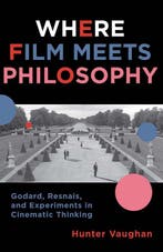 Where Film Meets Philosophy - Hunter Vaughan - 9780231161336, Verzenden, Nieuw