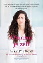 Omarm je zelf 9789492665423 Dr. Kelly Brogan, Verzenden, Gelezen, Dr. Kelly Brogan