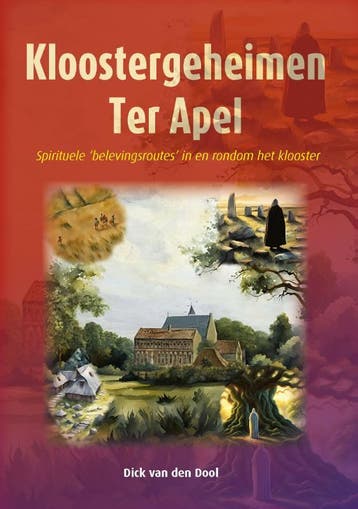 Kloostergeheimen Ter Apel 9789052945637 Dick van den Dool, Verzenden, Zo goed als nieuw, Dick van den Dool