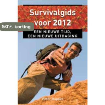 Survivalgids voor 2012 / Ankertjesserie / 337 9789020204124, Verzenden, Zo goed als nieuw, Peter Ruppel