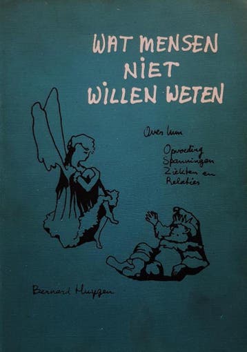 Wat mensen niet willen weten over hun opvoeding, spanningen,, Verzenden, Gelezen, B. Huygen