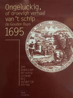 Ongelukkig droevig verhaal schip gouden buys 9789073853072, Boeken, Geschiedenis | Wereld, Verzenden, Gelezen, Marieke van Gessel