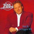 Koos Alberts - Wat Ik Je Zeggen Wil, Verzenden, Gebruikt
