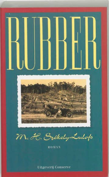 Rubber / Indische letteren-reeks / 14 9789054290117, Verzenden, Gelezen, M.H. Szèkely-Lulofs