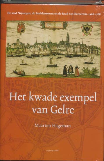 Kwade exempel van Gelre 9789077503232 M. Hageman, Verzenden, Gelezen, M. Hageman