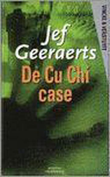 De Cu Chi case / Vincke & Verstuyft 9789058790071, Verzenden, Jef Geeraerts
