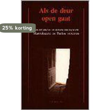 ALS DE DEUR OPEN GAAT 9789064163081 Paulien Aarnoudse, Verzenden, Paulien Aarnoudse