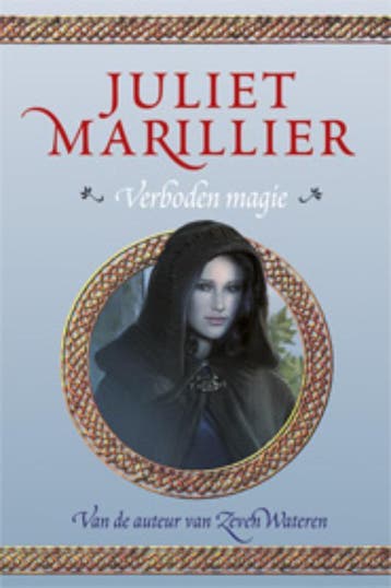 Verboden magie / Verboden magie / 1 9789024554119, Boeken, Verzenden, Gelezen, Juliet Marillier