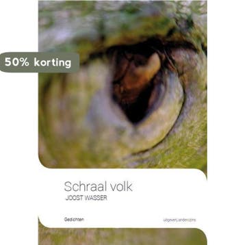 Schraal volk 9789492994042 Joost Wasser, Verzenden, Gelezen, Joost Wasser