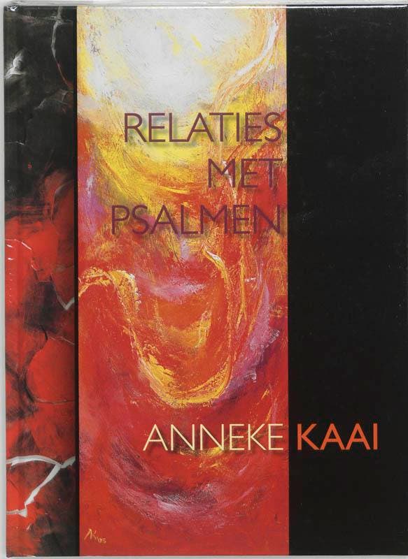 RELATIES MET PSALMEN 9789023922551 A. Kaai, Boeken, Kunst en Cultuur | Beeldend, Gelezen, Verzenden