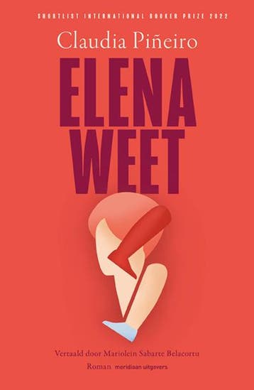 Elena weet 9789493169890 Claudia Piñeiro, Verzenden, Zo goed als nieuw, Claudia Piñeiro