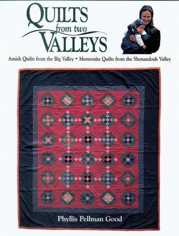 Quilts from two Valleys 9781561482863 Phyllis Good, Verzenden, Zo goed als nieuw, Phyllis Good